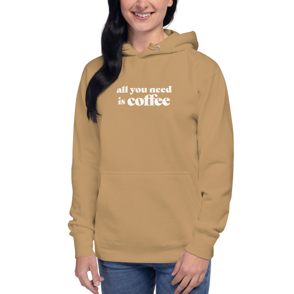 All You Need is Coffee Hoodie (Cotton Heritage)