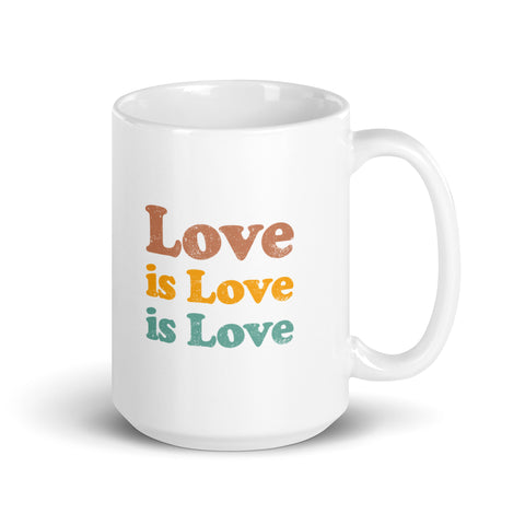 Love is Love is Love White Glossy Mug